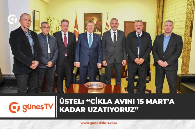 Başbakan Ünal Üstel: “Cikla avını 15 Mart’a kadar uzatıyoruz”