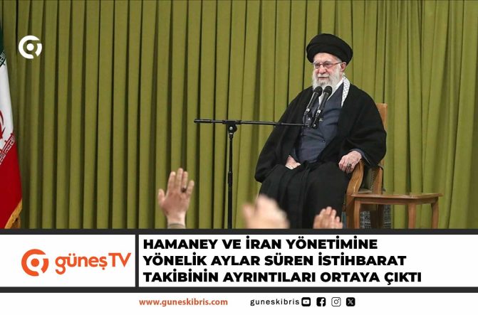 Hamaney ve İran yönetimine yönelik aylar süren istihbarat takibinin ayrıntıları ortaya çıktı