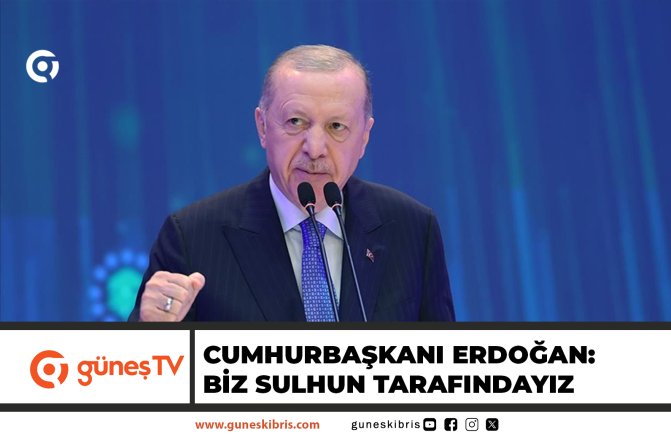 Cumhurbaşkanı Erdoğan: Biz sulhun tarafındayız