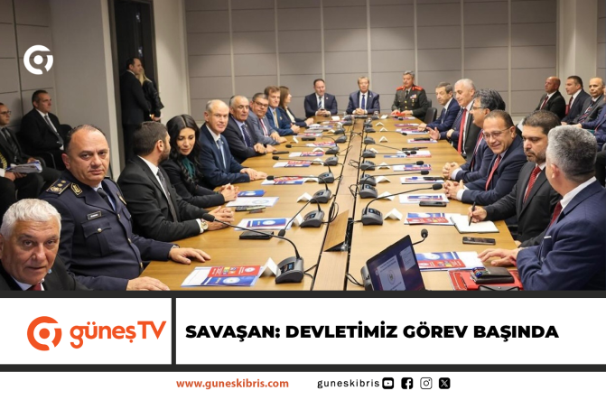 SAVAŞAN: DEVLETİMİZ GÖREV BAŞINDA