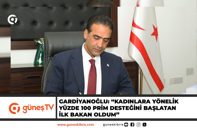 Gardiyanoğlu: “Kadınlara yönelik yüzde 100 prim desteğini başlatan ilk bakan oldum”