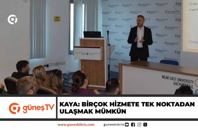 Başbakanlık Dijital Dönüşüm ve Elektronik Devlet Kurumu temsilcisi Kaya: Birçok hizmete tek noktadan ulaşmak mümkün