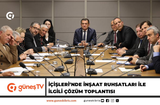 İçişleri’nde İnşaat Ruhsatları ile İlgili Çözüm Toplantısı