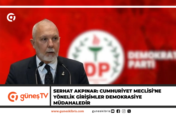Serhat Akpınar: Cumhuriyet Meclisi’ne yönelik girişimler demokrasiye müdahaledir