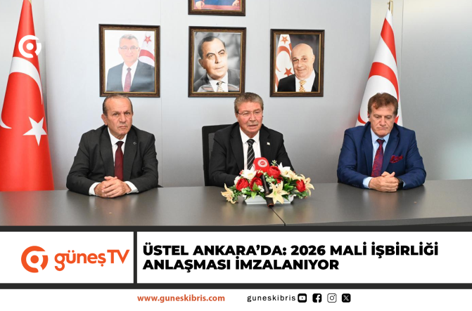Üstel Ankara’da: 2026 Mali İşbirliği Anlaşması İmzalanıyor