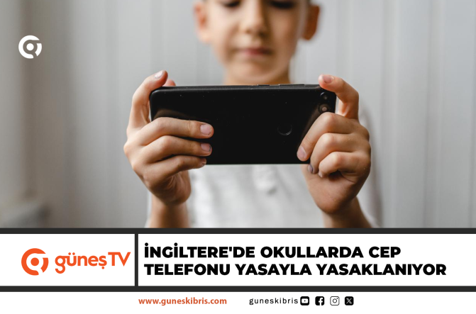 İNGİLTERE’DE OKULLARDA CEP TELEFONU YASAYLA YASAKLANIYOR