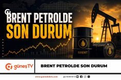 Güneş Brent Petrol Manşet