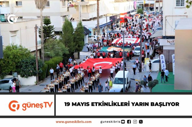19 Mayıs Atatürk’ü Anma, Gençlik ve Spor Bayramı etkinlikleri yarın başlıyor