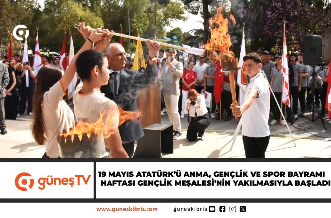 19 MAYIS ATATÜRK’Ü ANMA, GENÇLİK VE SPOR BAYRAMI HAFTASI GENÇLİK MEŞALESİ’NİN YAKILMASIYLA BAŞLADI