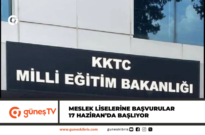 Meslek liselerine başvurular 17 Haziran’da başlıyor