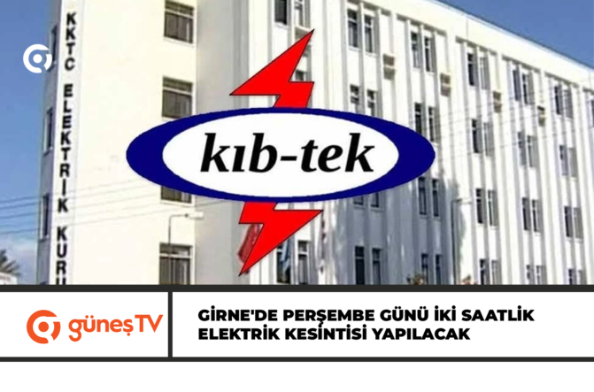 Girne’de perşembe günü iki saatlik elektrik kesintisi yapılacak