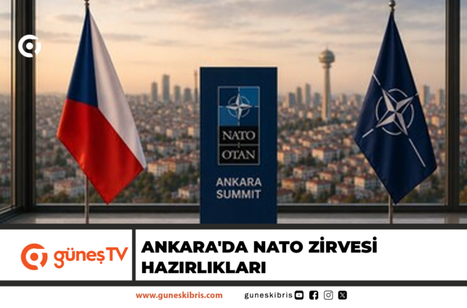 ANKARA’DA NATO ZİRVESİ HAZIRLIKLARI