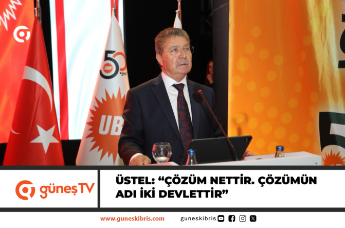 Üstel: “Çözüm nettir. Çözümün adı iki devlettir”