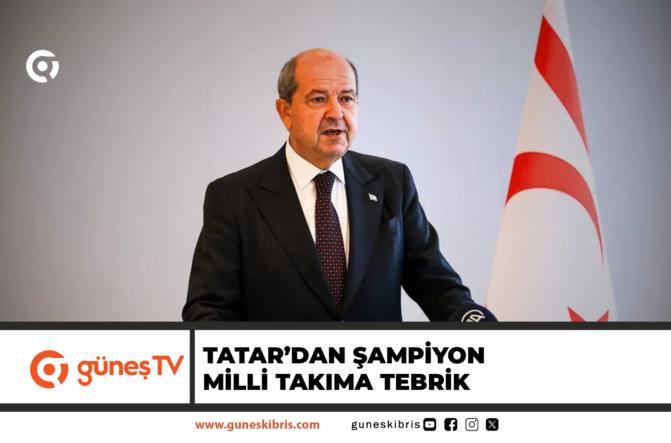 Tatar’dan şampiyon milli takıma tebrik