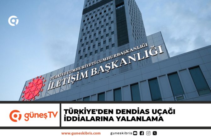 TÜRKİYE’DEN DENDİAS UÇAĞI İDDİALARINA YALANLAMA