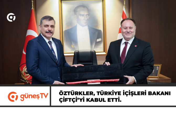 Öztürkler, Türkiye İçişleri Bakanı Çiftçi’yi kabul etti.