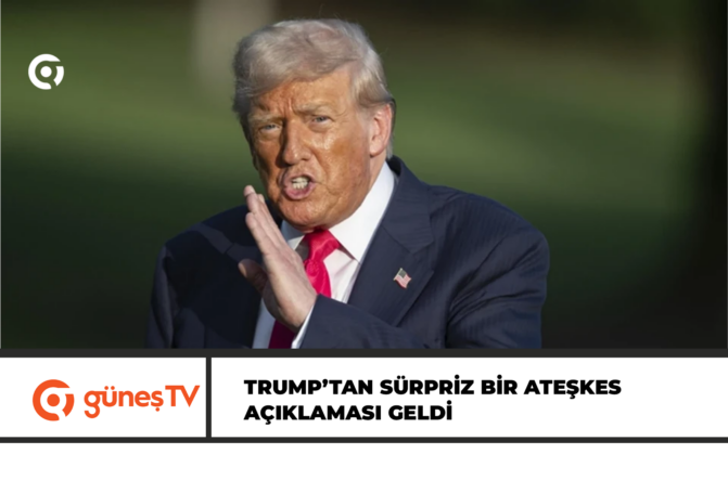 Trump’tan sürpriz bir ateşkes açıklaması geldi