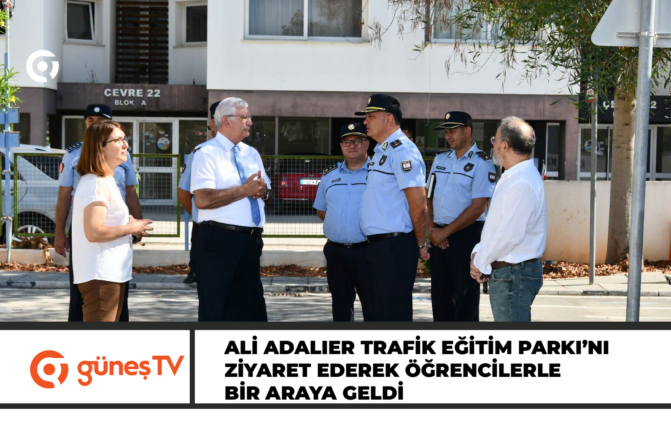 Ali Adalıer Trafik Eğitim Parkı’nı ziyaret ederek öğrencilerle bir araya geldi
