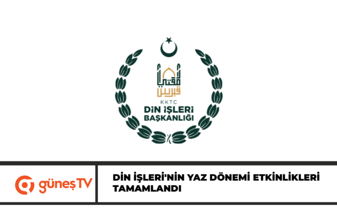 Din İşleri’nin yaz dönemi etkinlikleri tamamlandı