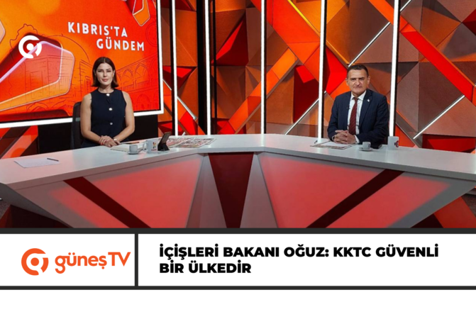 İçişleri Bakanı Oğuz: KKTC güvenli bir ülkedir