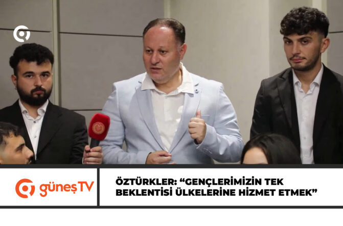 ÖZTÜRKLER: “BEKLEDİĞİMİN ÜZERİNDE BİR ÇALIŞMA ORTAYA ÇIKTI”