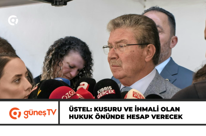 Üstel: Kusuru ve ihmali olan hukuk önünde hesap verecek
