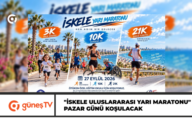 “İSKELE ULUSLARARASI YARI MARATONU” PAZAR GÜNÜ KOŞULACAK