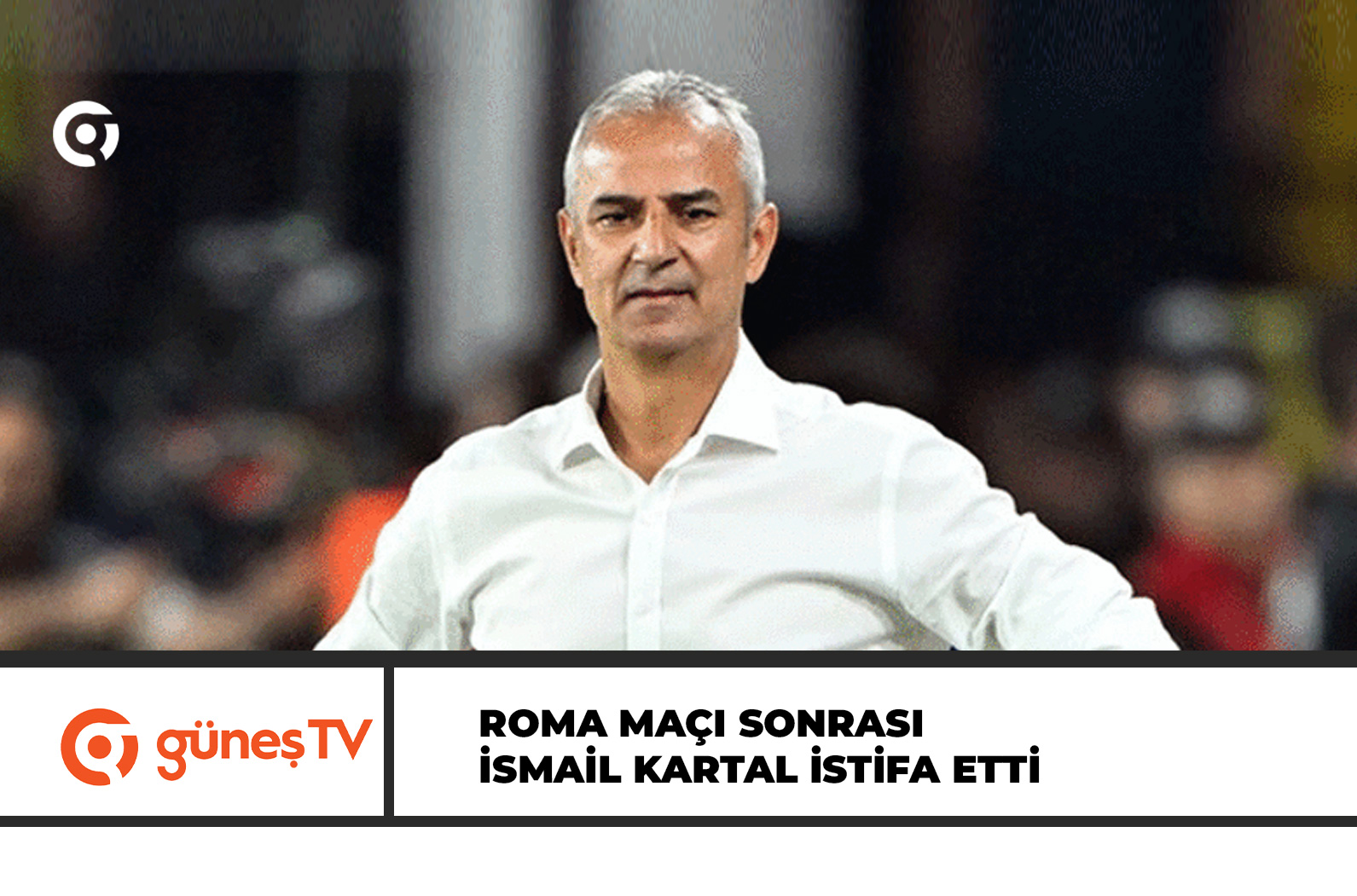 İsmail Kartal, istifa ettiğini açıkladı