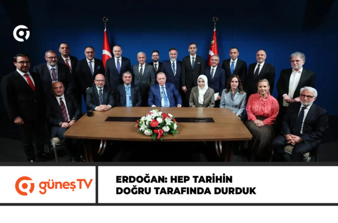 Erdoğan: Hep tarihin doğru tarafında durduk