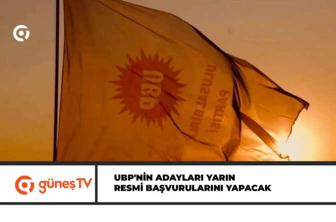 UBP’nin adayları yarın resmi başvurularını yapacak